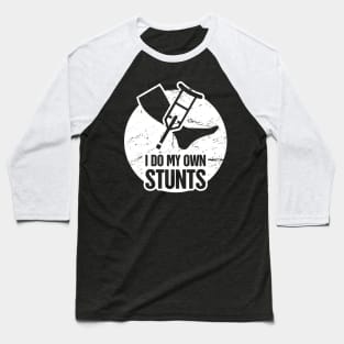 Stunts - Get Well Gift Fractured Broken Knee Cap Baseball T-Shirt